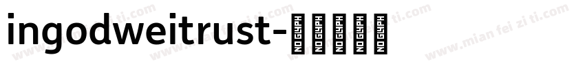 ingodweitrust字体转换