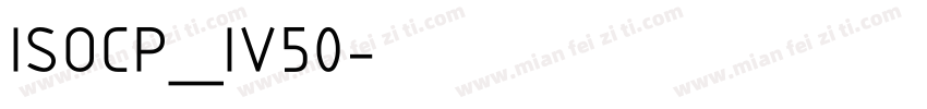 ISOCP_IV50字体转换