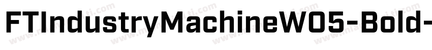 FTIndustryMachineW05-Bold字体转换