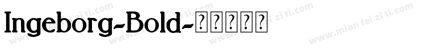 Ingeborg-Bold字体转换