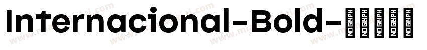 Internacional-Bold字体转换