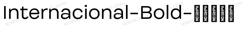 Internacional-Bold字体转换