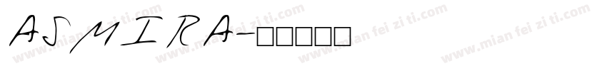 ASMIRA字体转换