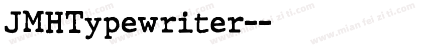 JMHTypewriter-字体转换