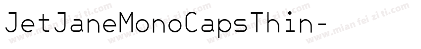 JetJaneMonoCapsThin字体转换