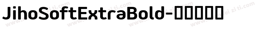 JihoSoftExtraBold字体转换