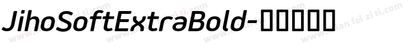 JihoSoftExtraBold字体转换
