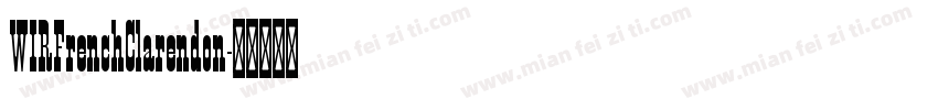 WIRFrenchClarendon字体转换