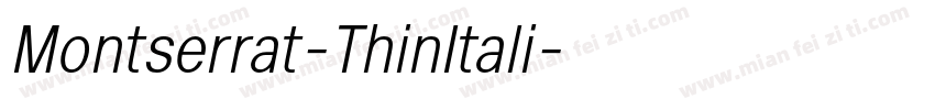 Montserrat-ThinItali字体转换
