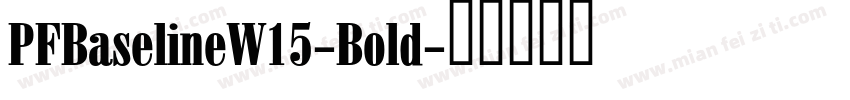 PFBaselineW15-Bold字体转换