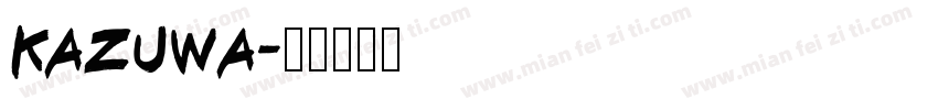 kazuwa字体转换