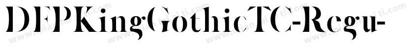 DFPKingGothicTC-Regu字体转换