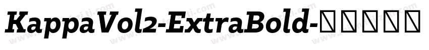 KappaVol2-ExtraBold字体转换