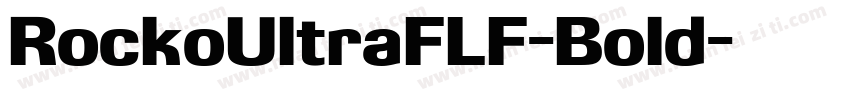 RockoUltraFLF-Bold字体转换