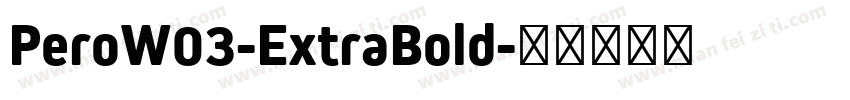 PeroW03-ExtraBold字体转换