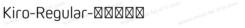 Kiro-Regular字体转换