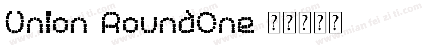Union-RoundOne字体转换