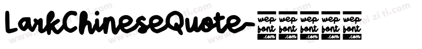LarkChineseQuote字体转换