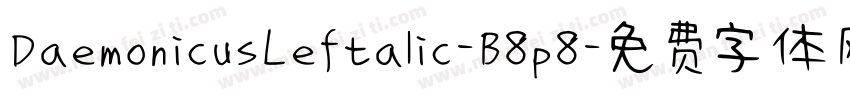 DaemonicusLeftalic-B8p8字体转换
