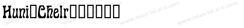 Huni_Chelr字体转换