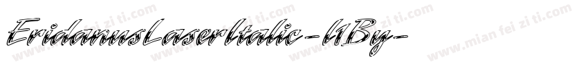 EridanusLaserItalic-l1By字体转换