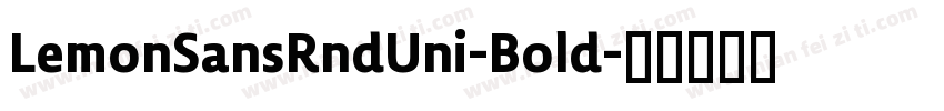 LemonSansRndUni-Bold字体转换