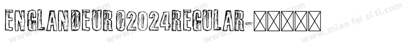 EnglandEuro2024Regular字体转换