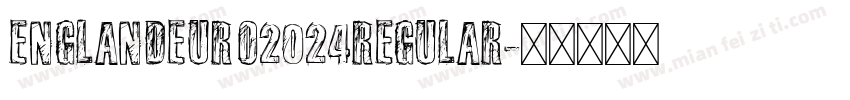 EnglandEuro2024Regular字体转换