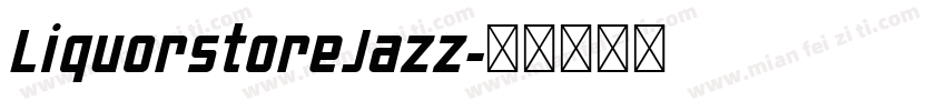LiquorstoreJazz字体转换