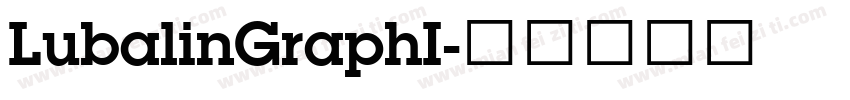 LubalinGraphI字体转换