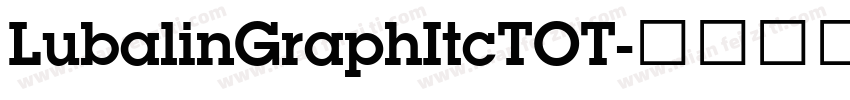 LubalinGraphItcTOT字体转换