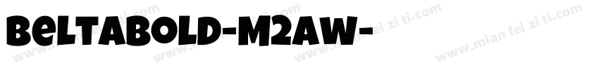 Beltabold-M2aw字体转换