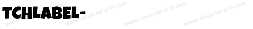TCHLABEL字体转换