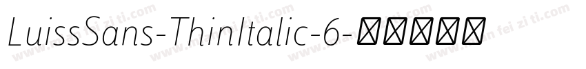 LuissSans-ThinItalic-6字体转换