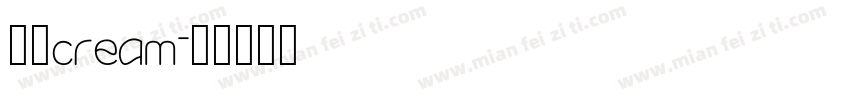 星际cream字体转换