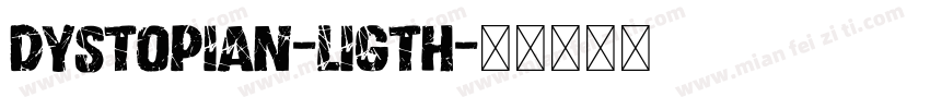 Dystopian-Ligth字体转换