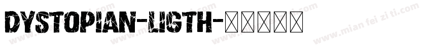 Dystopian-Ligth字体转换