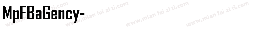 MpFBaGency字体转换 MpFBaGency字体转换