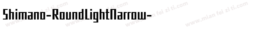 Shimano-RoundLightNarrow字体转换
