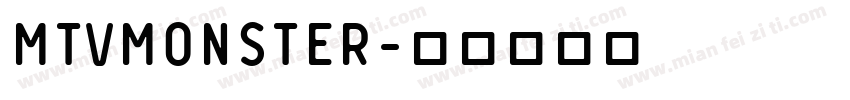 MTVMONSTER字体转换
