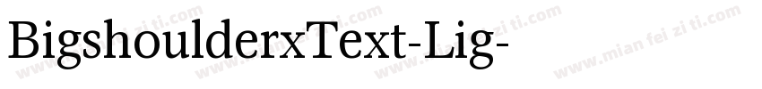 BigshoulderxText-Lig字体转换