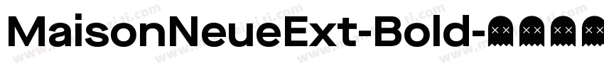 MaisonNeueExt-Bold字体转换