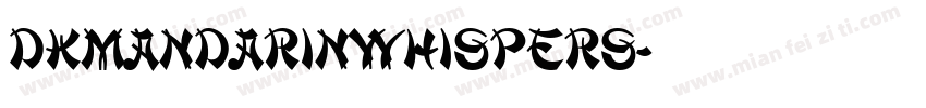 DKMandarinWhispers字体转换