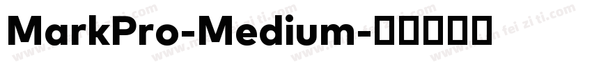 MarkPro-Medium字体转换