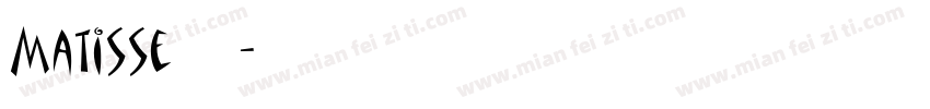 matisse字体字体转换