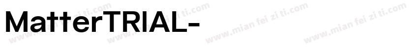 MatterTRIAL字体转换