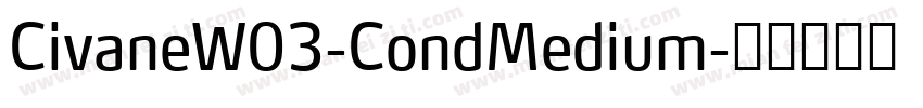 CivaneW03-CondMedium字体转换