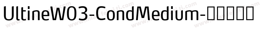 UltineW03-CondMedium字体转换