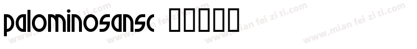 PalominoSansC字体转换
