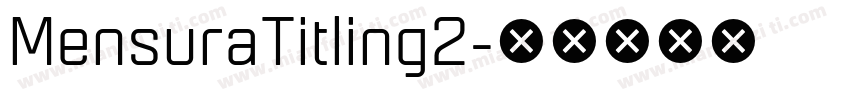 MensuraTitling2字体转换